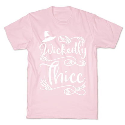 Wickedly Thicc T-Shirt