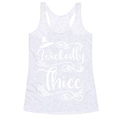 Wickedly Thicc Racerback Tank