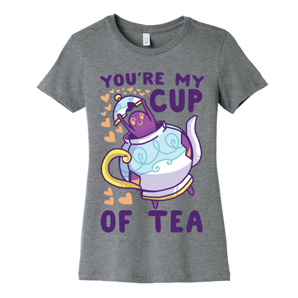 You're My Cup of Tea - Polteageist  Women's Cotton Tee