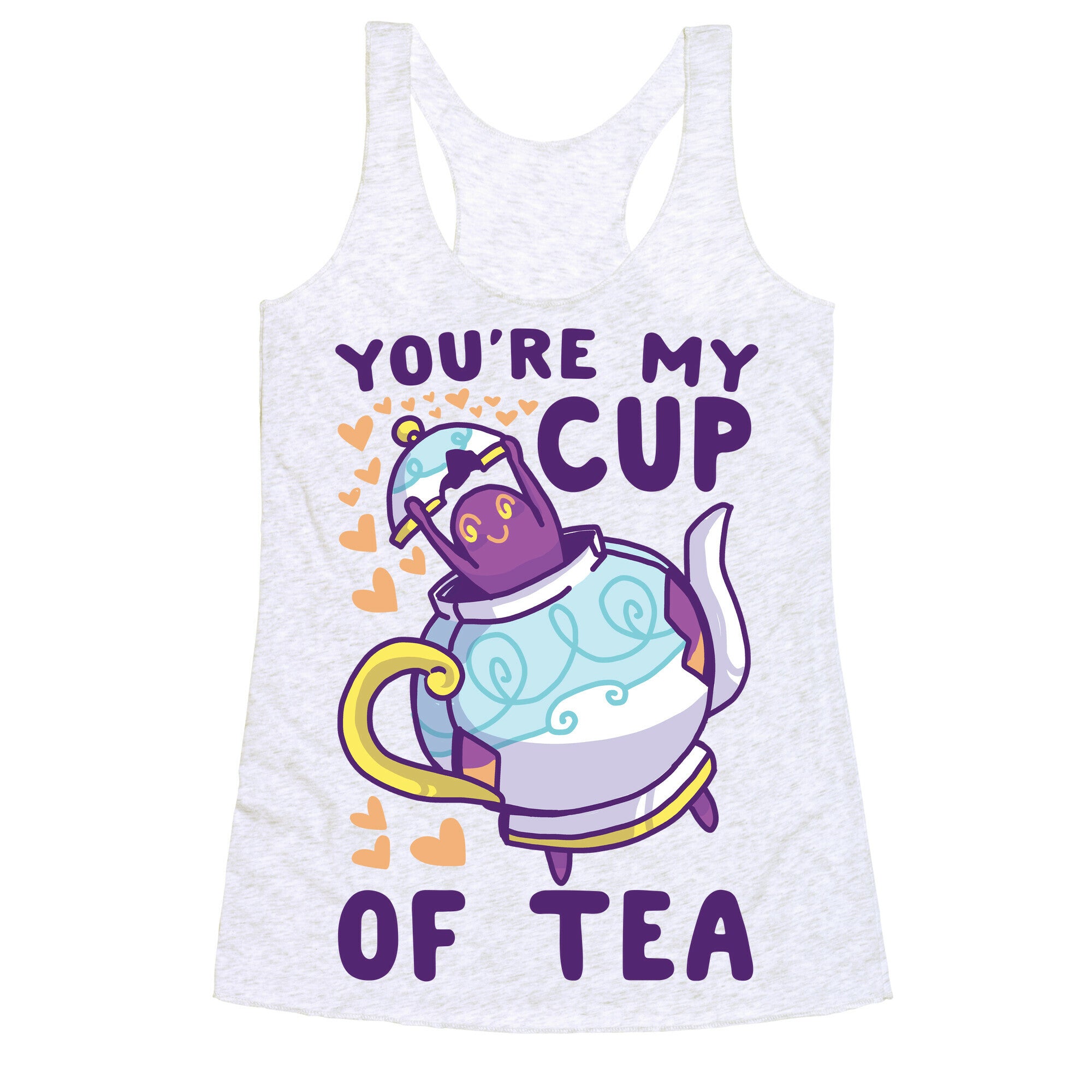 You're My Cup of Tea - Polteageist  Racerback Tank