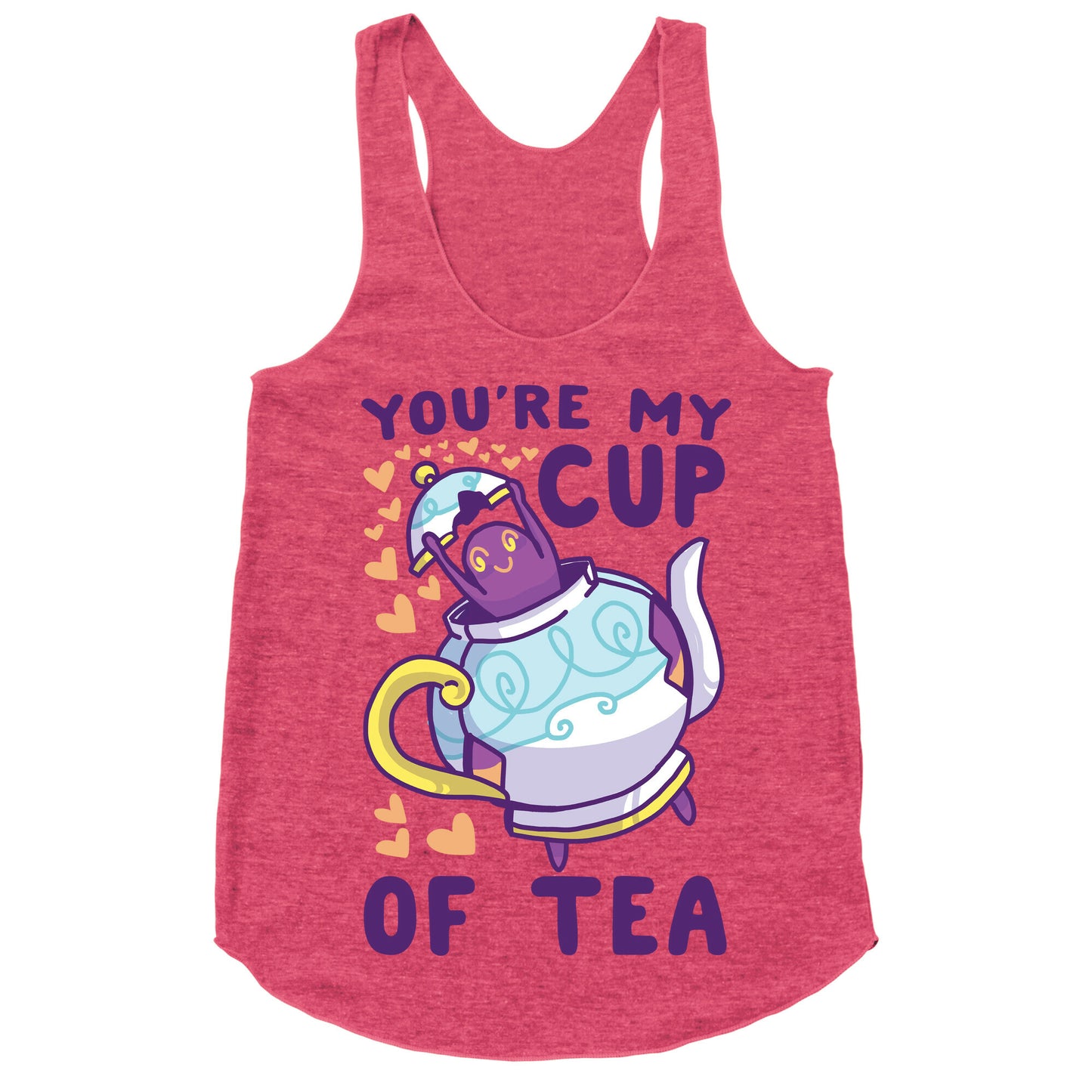 You're My Cup of Tea - Polteageist  Racerback Tank
