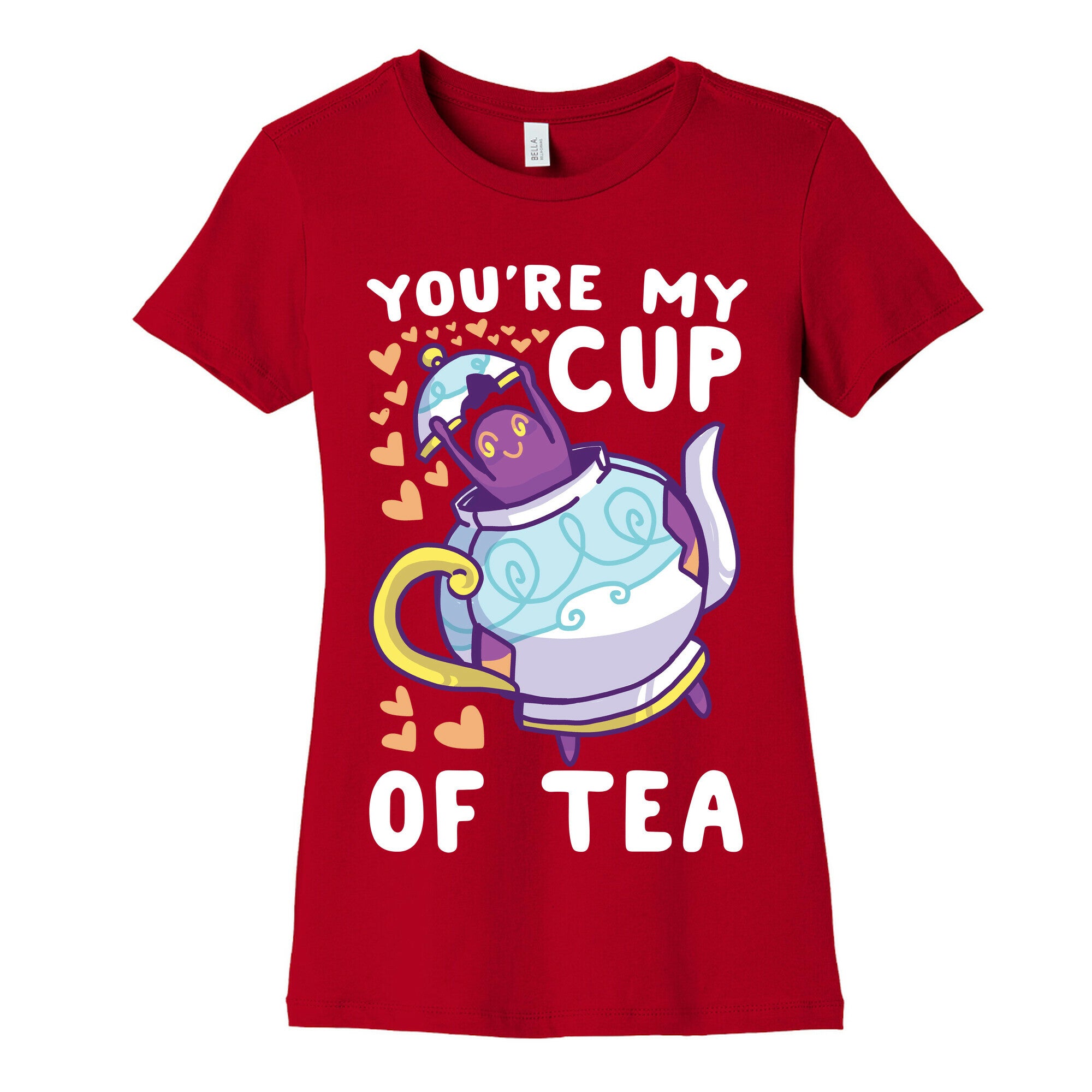 You're My Cup of Tea - Polteageist  Women's Cotton Tee