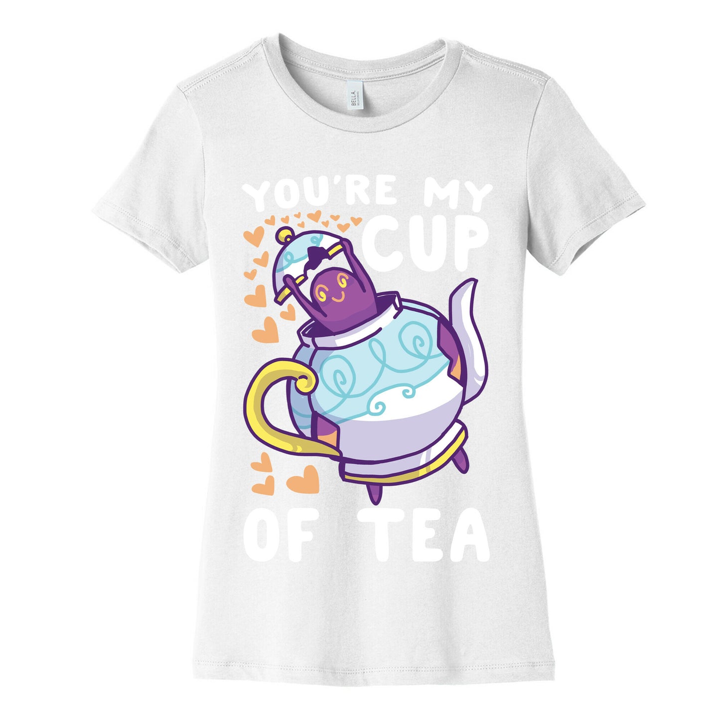 You're My Cup of Tea - Polteageist  Women's Cotton Tee