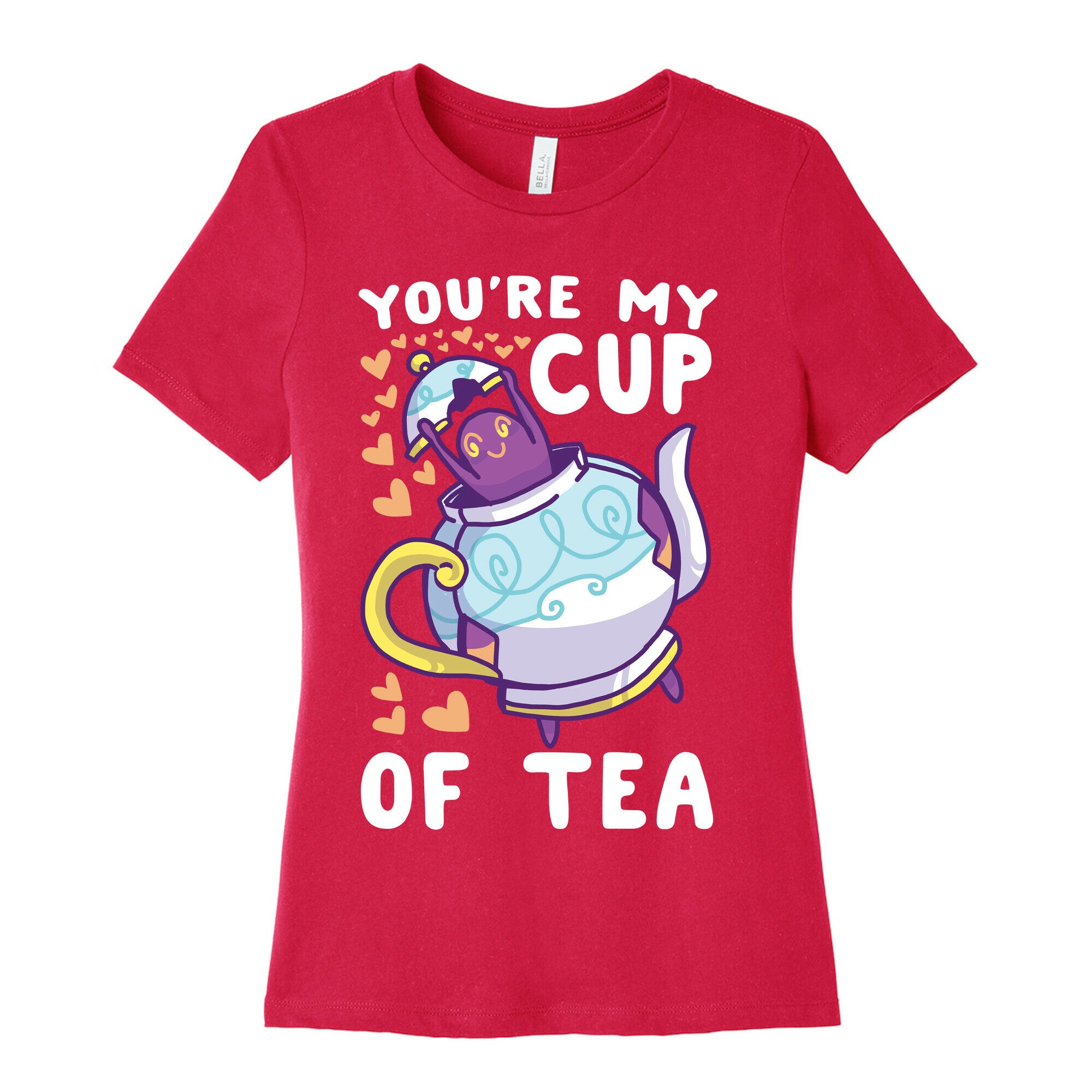 You're My Cup of Tea - Polteageist  Women's Cotton Tee