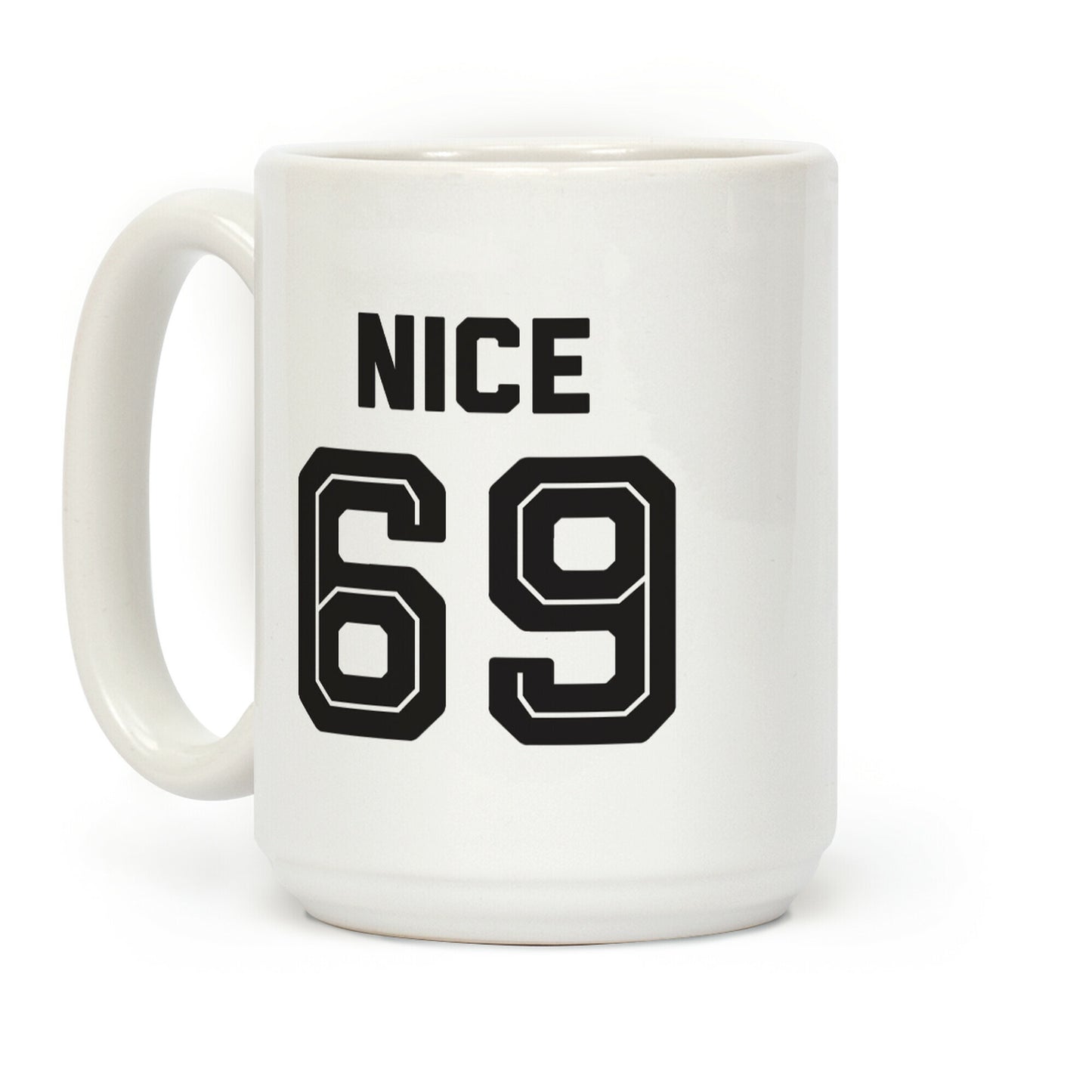 Nice 69 Sports Team Parody Coffee Mug