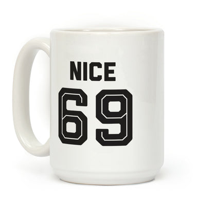 Nice 69 Sports Team Parody Coffee Mug