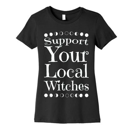 Support Your Local Witches Women's Cotton Tee