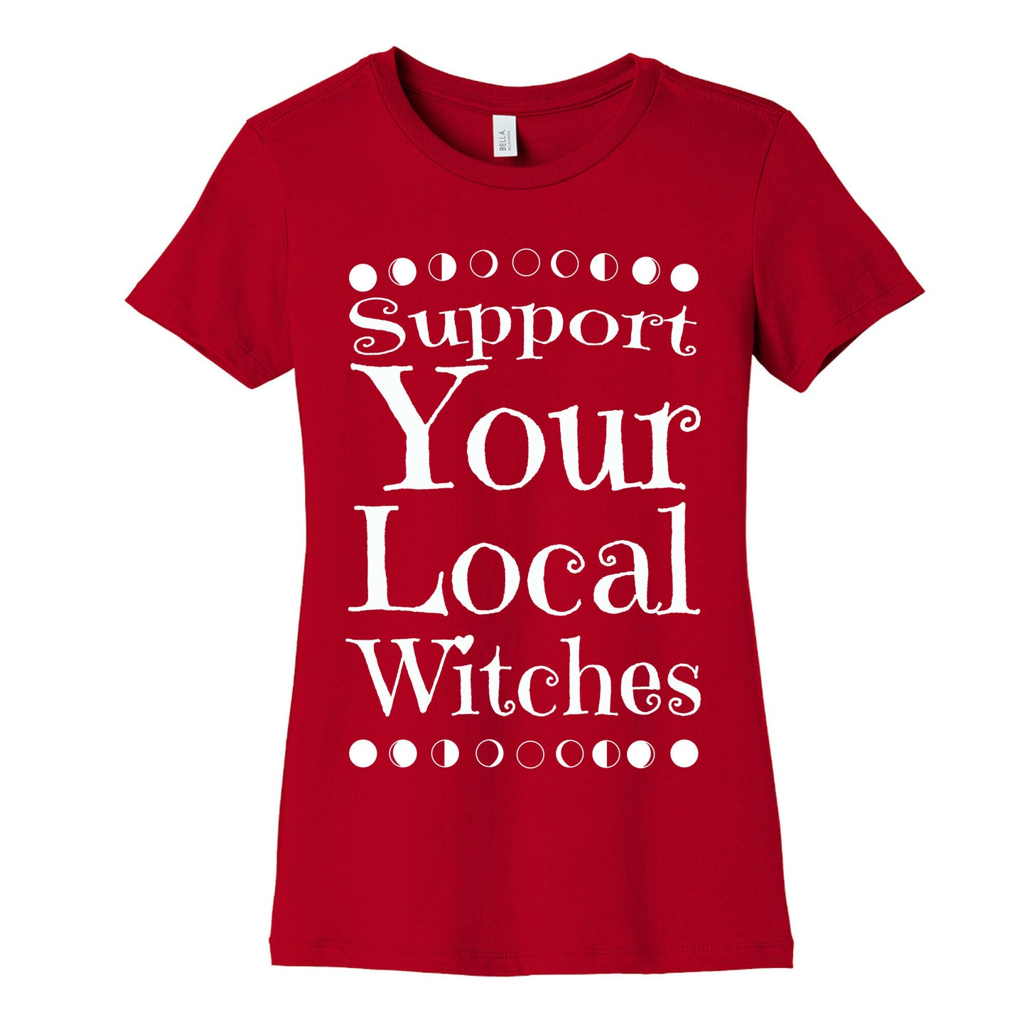 Support Your Local Witches Women's Cotton Tee