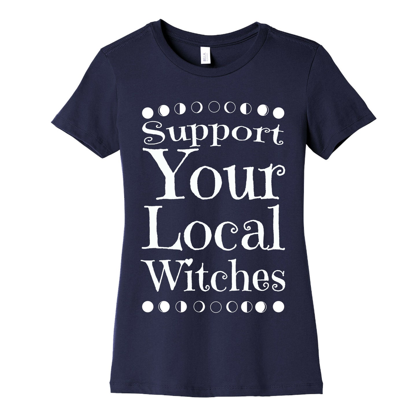 Support Your Local Witches Women's Cotton Tee