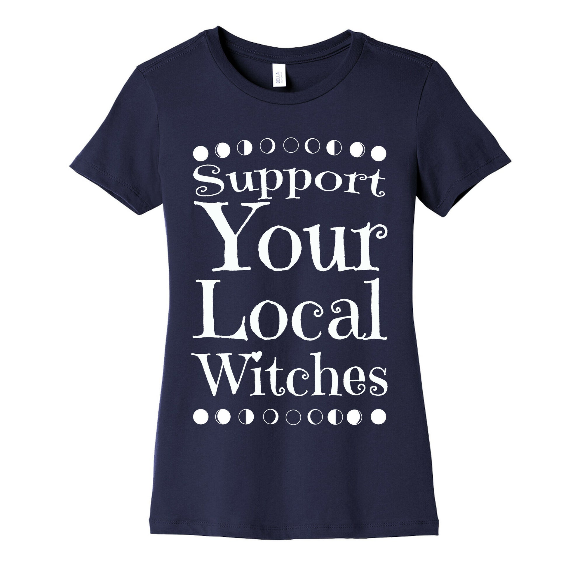 Support Your Local Witches Women's Cotton Tee