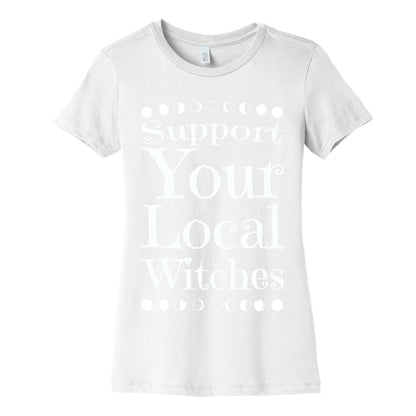 Support Your Local Witches Women's Cotton Tee