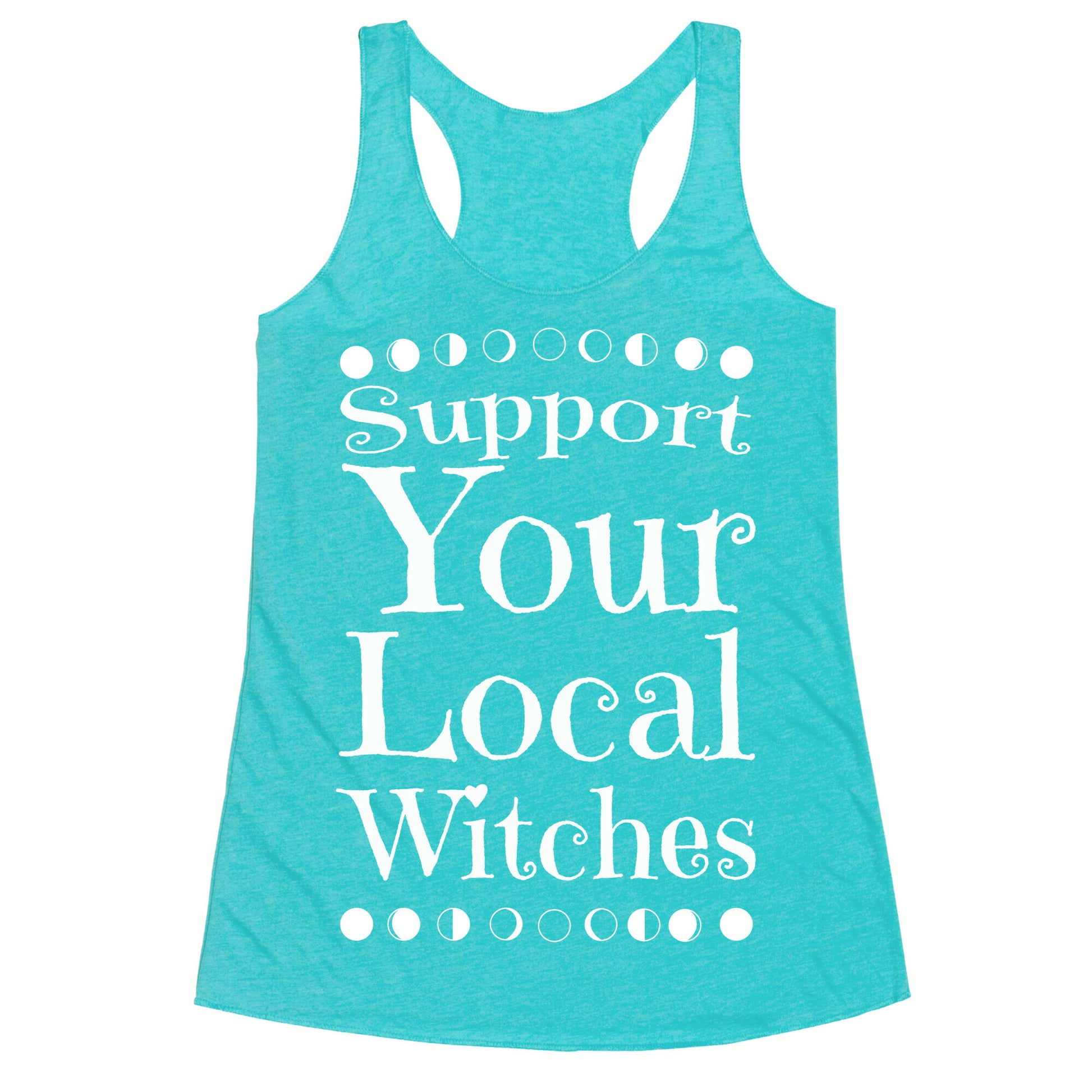 Support Your Local Witches Racerback Tank
