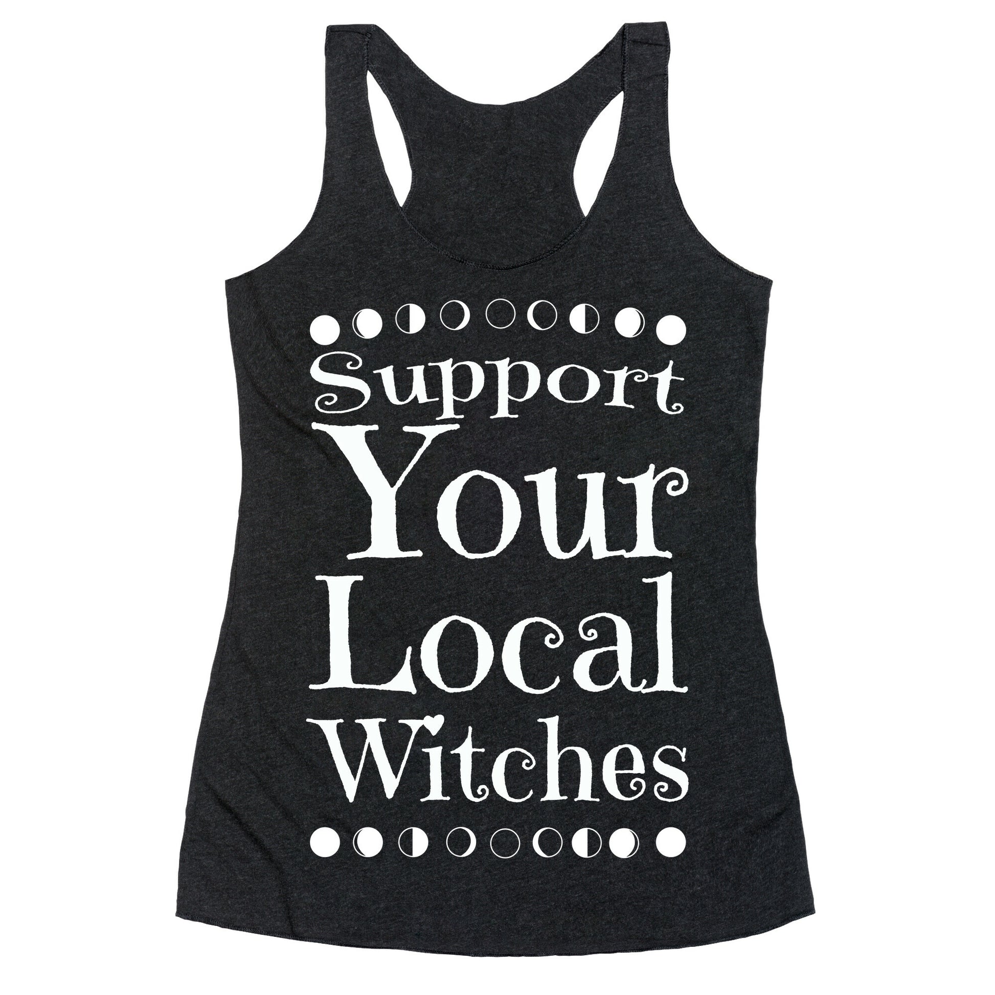 Support Your Local Witches Racerback Tank