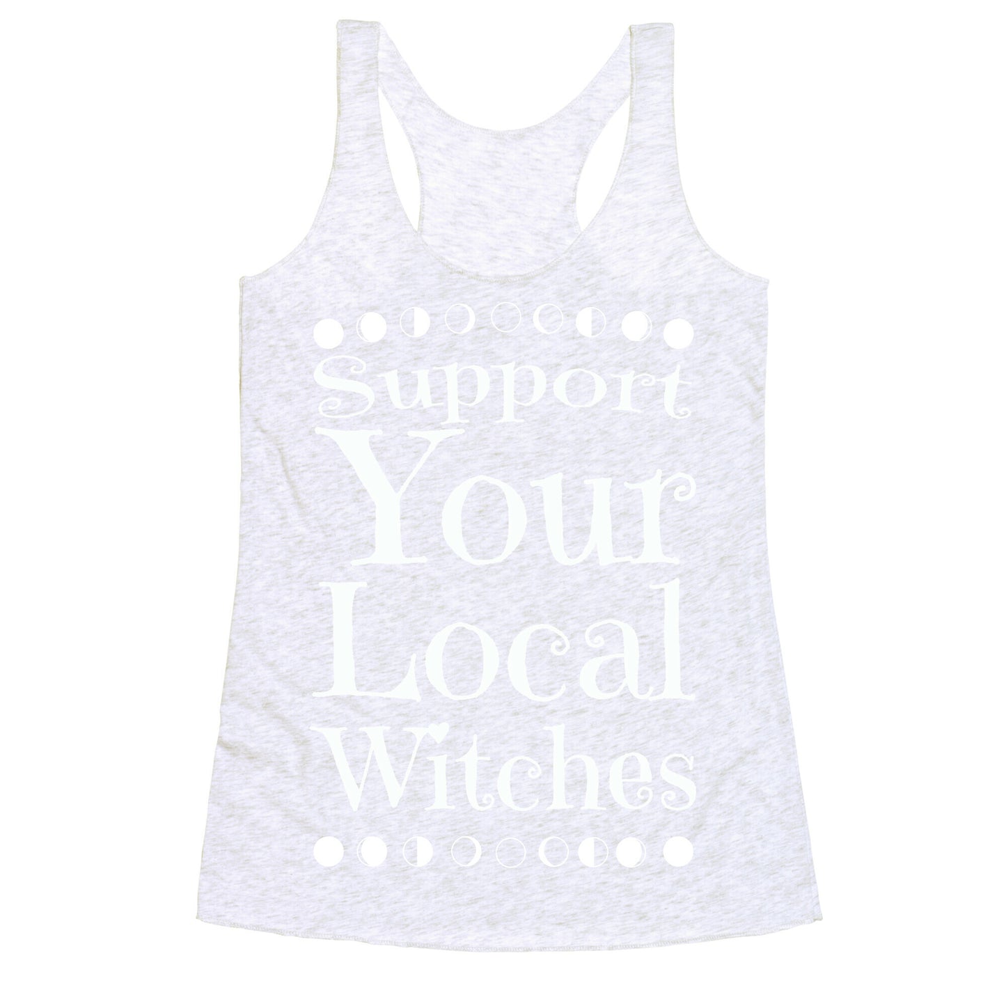 Support Your Local Witches Racerback Tank
