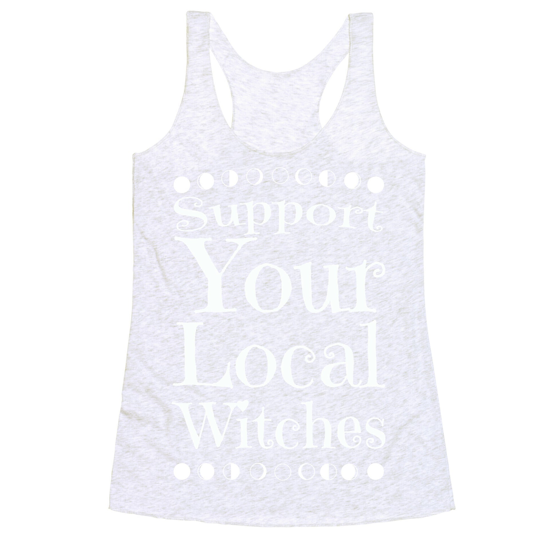 Support Your Local Witches Racerback Tank