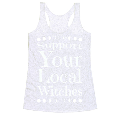 Support Your Local Witches Racerback Tank
