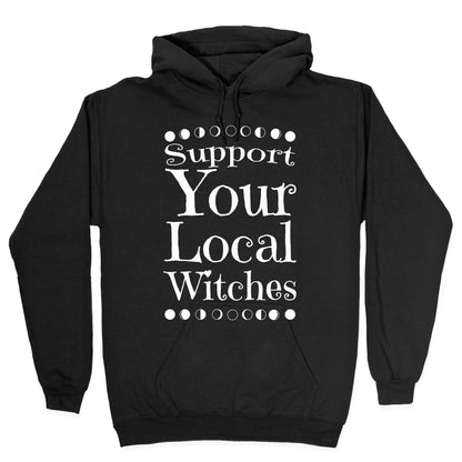 Support Your Local Witches Hoodie