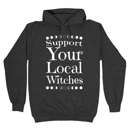 Support Your Local Witches Hoodie