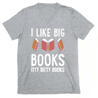 I Like Big Books Itty Bitty Books V-Neck