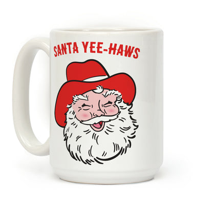 Santa Yee-Haws Claus Coffee Mug