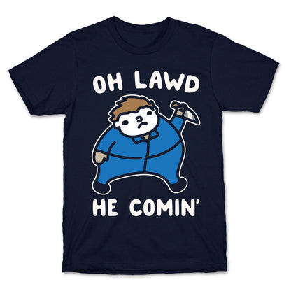 Oh Lawd He Comin' Masked Killer Parody White Print T-Shirt