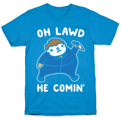 Oh Lawd He Comin' Masked Killer Parody White Print T-Shirt