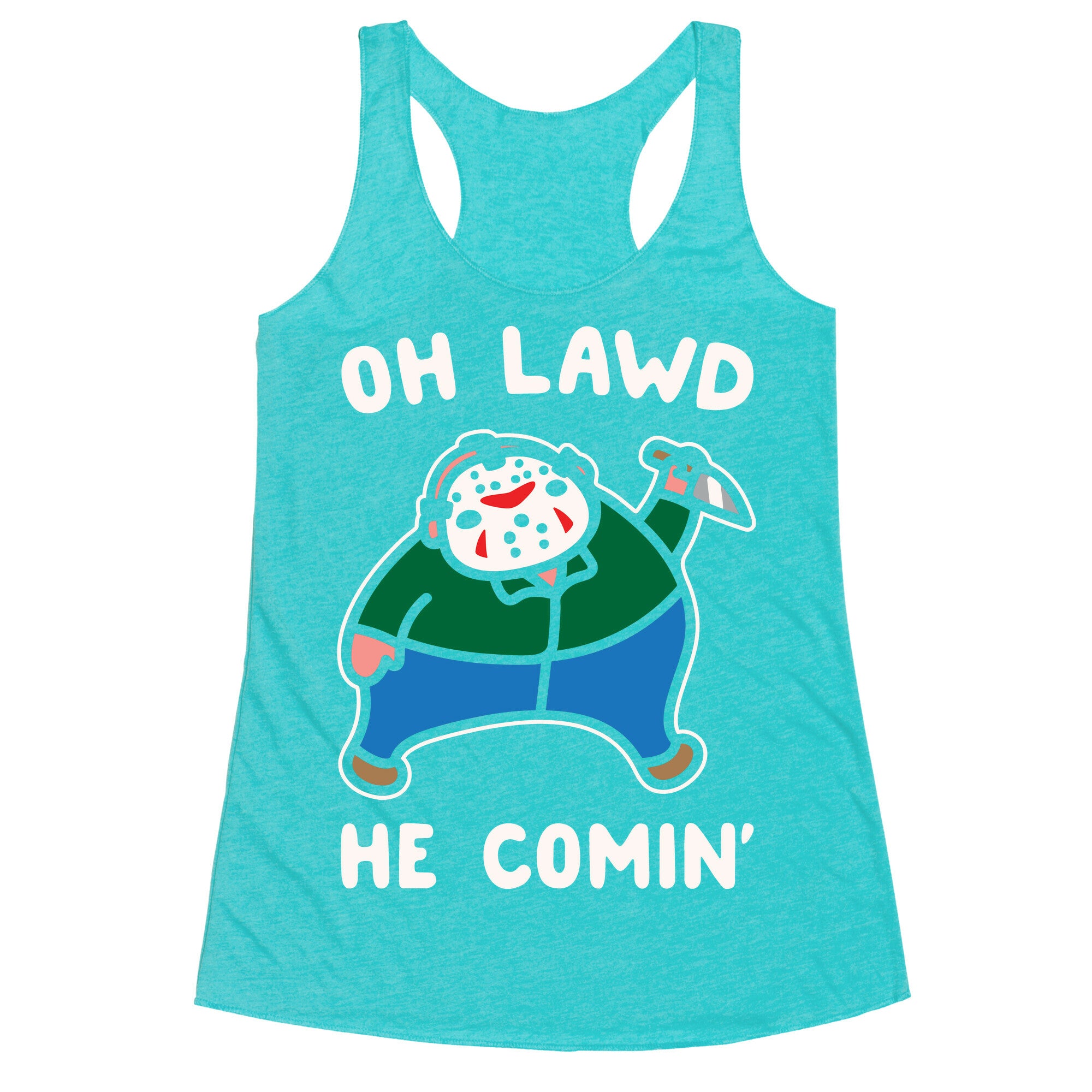 Oh Lawd He Comin' Parody White Print (Hockey Mask Killer)  Racerback Tank