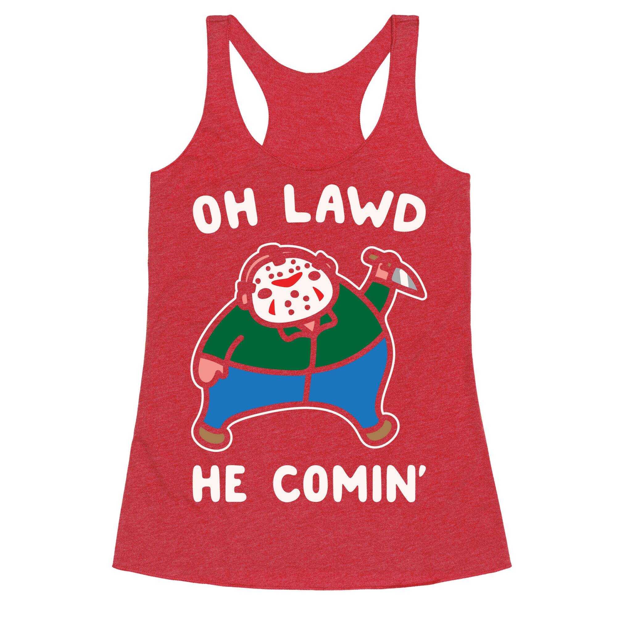 Oh Lawd He Comin' Parody White Print (Hockey Mask Killer)  Racerback Tank