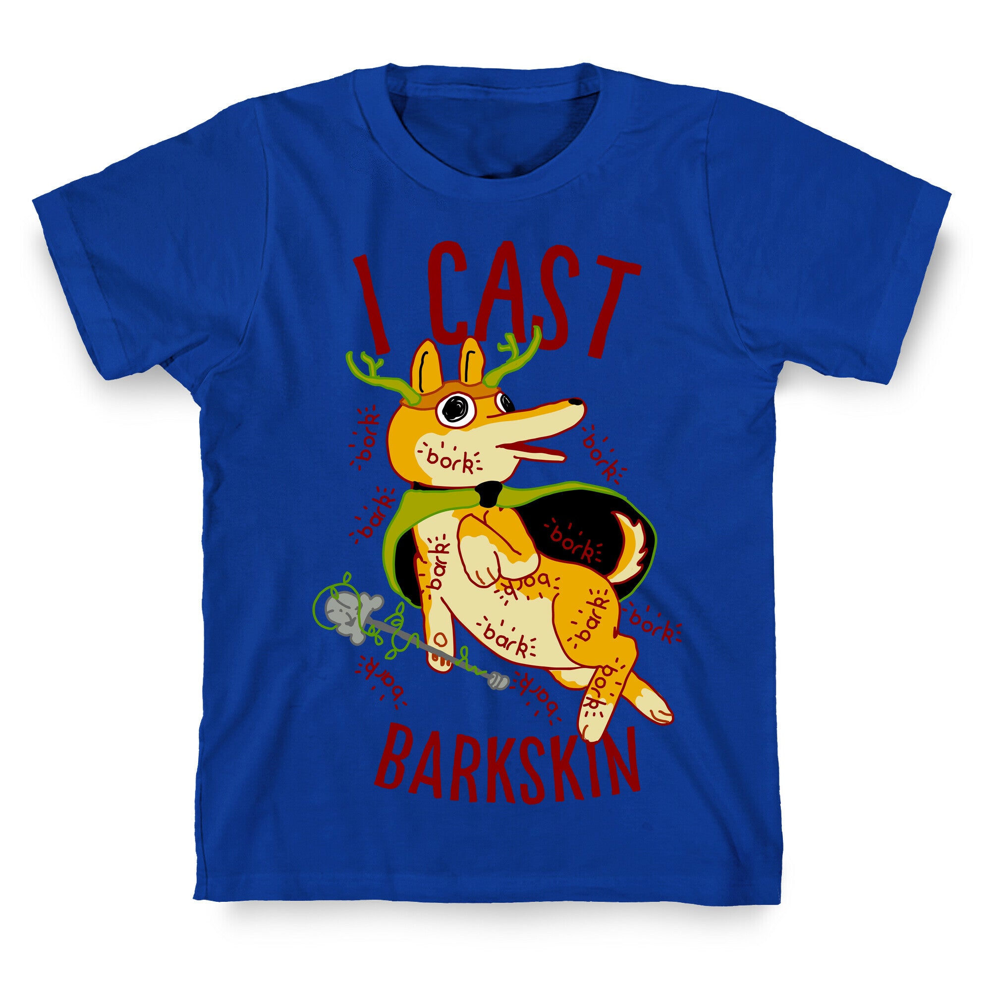 I Cast Barkskin T-Shirt
