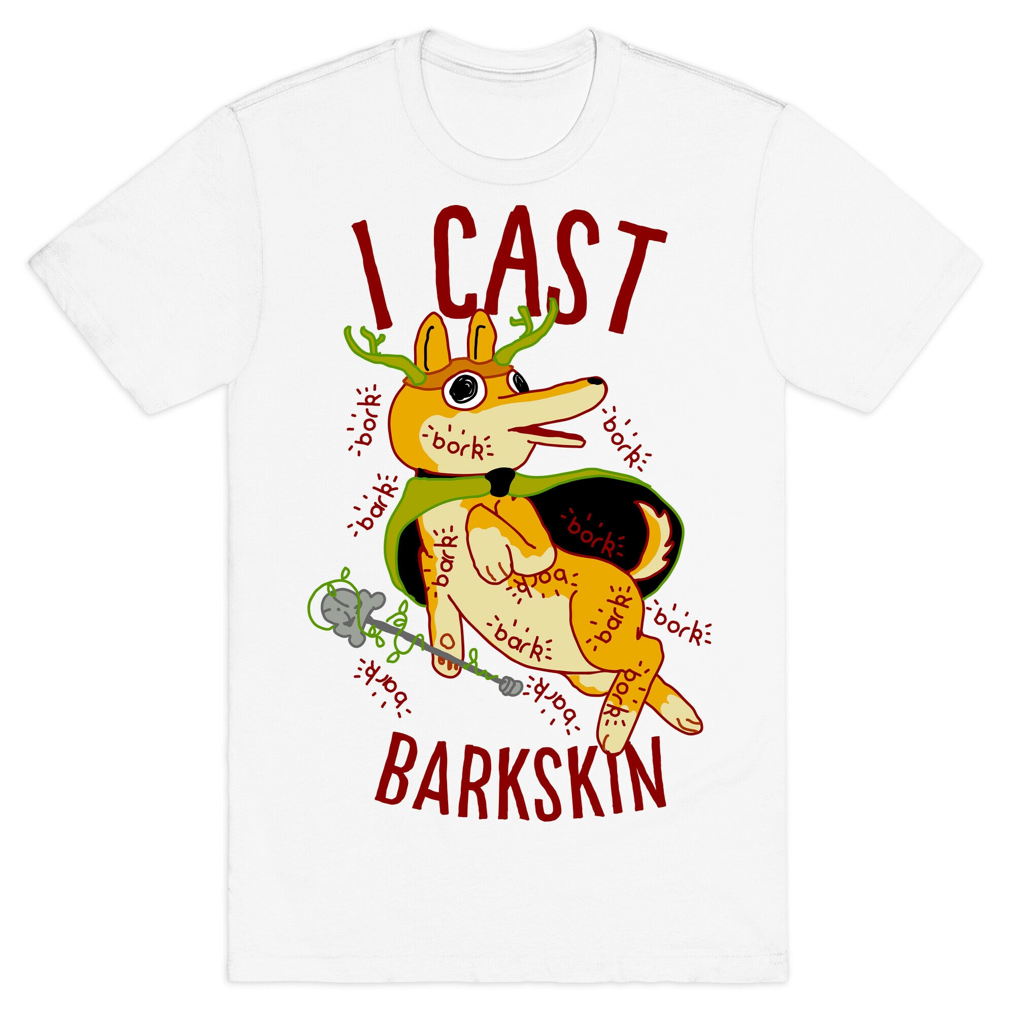 I Cast Barkskin T-Shirt