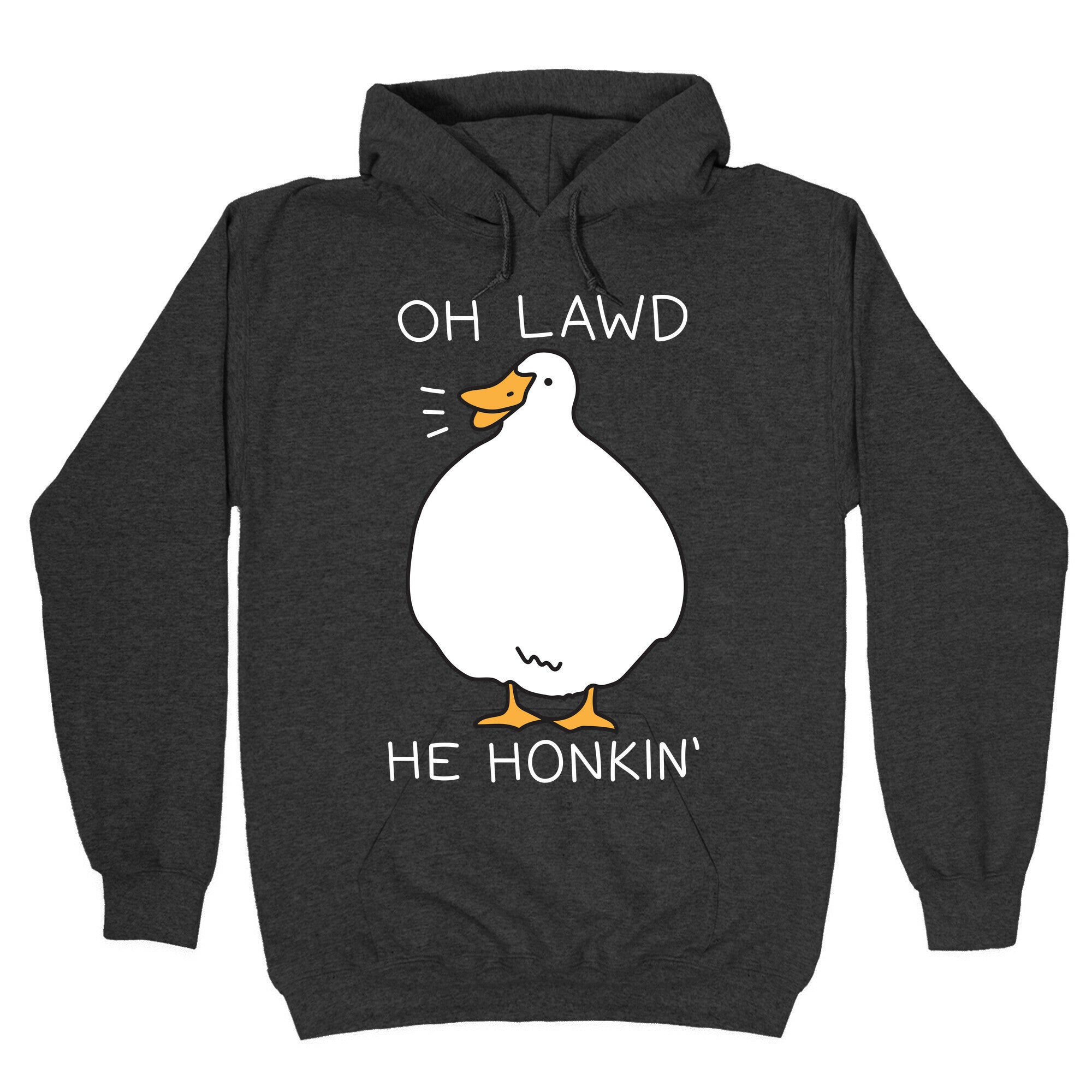 Oh Lawd He Honkin' Hoodie