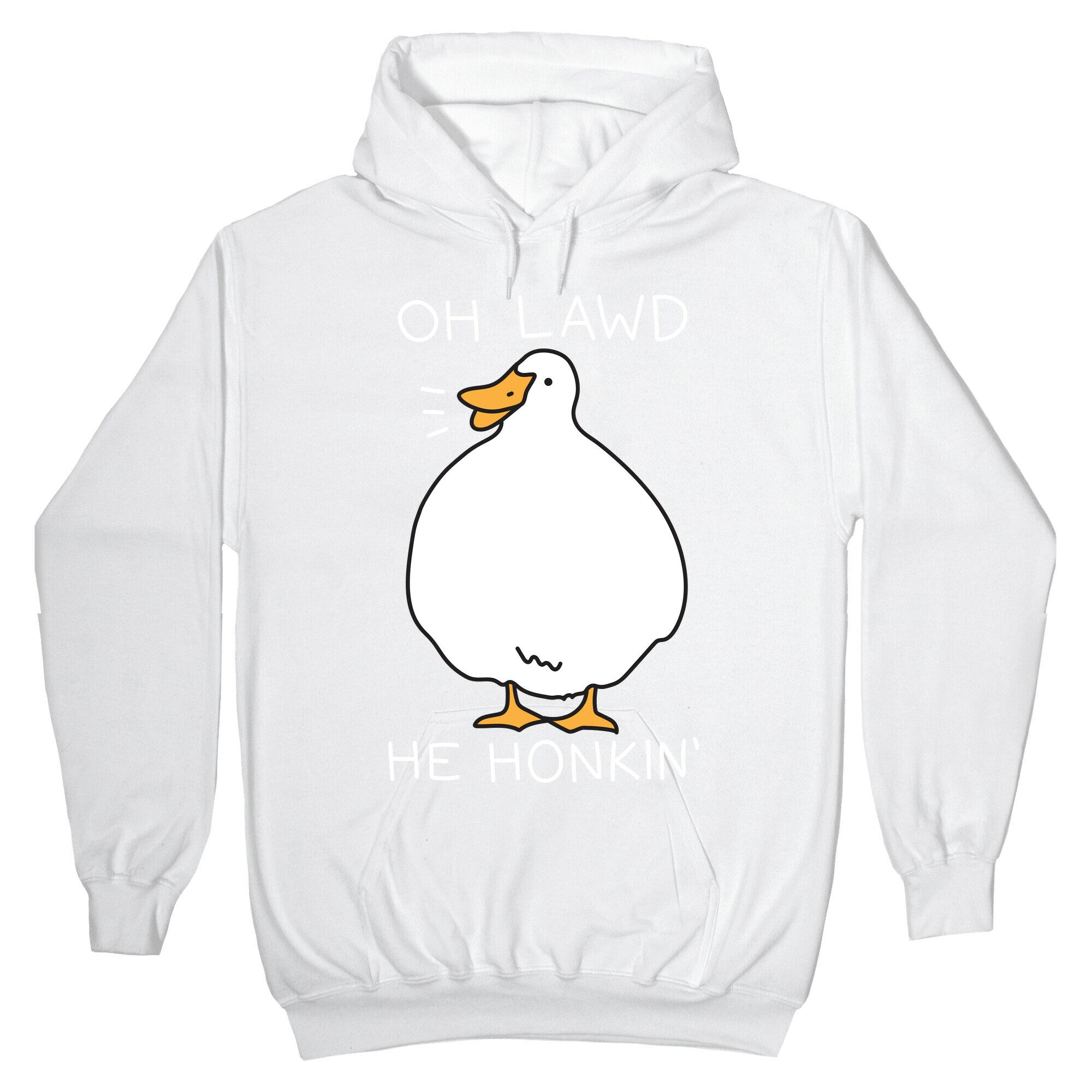 Oh Lawd He Honkin' Hoodie