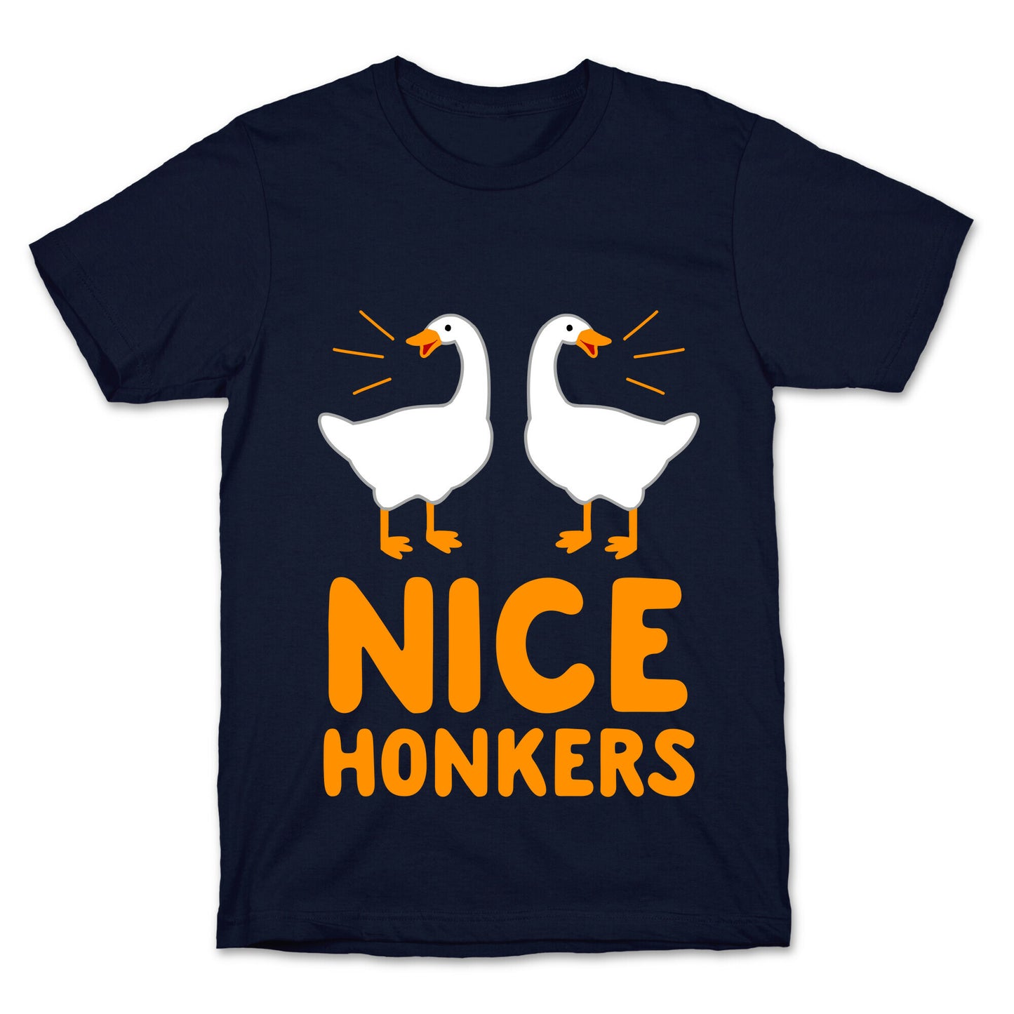 Nice Honkers T-Shirt