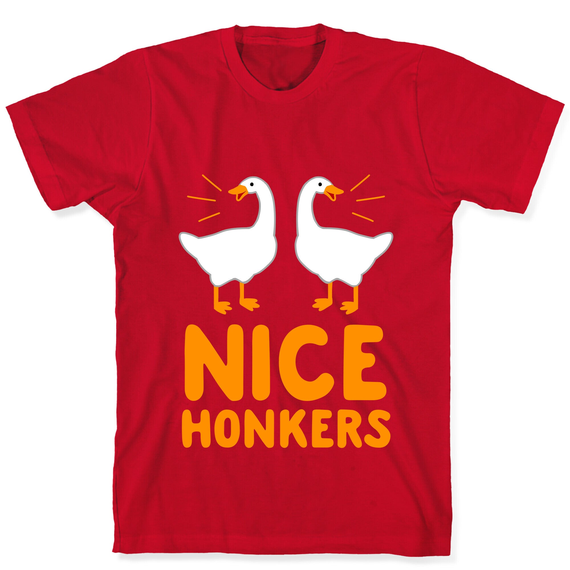 Nice Honkers T-Shirt