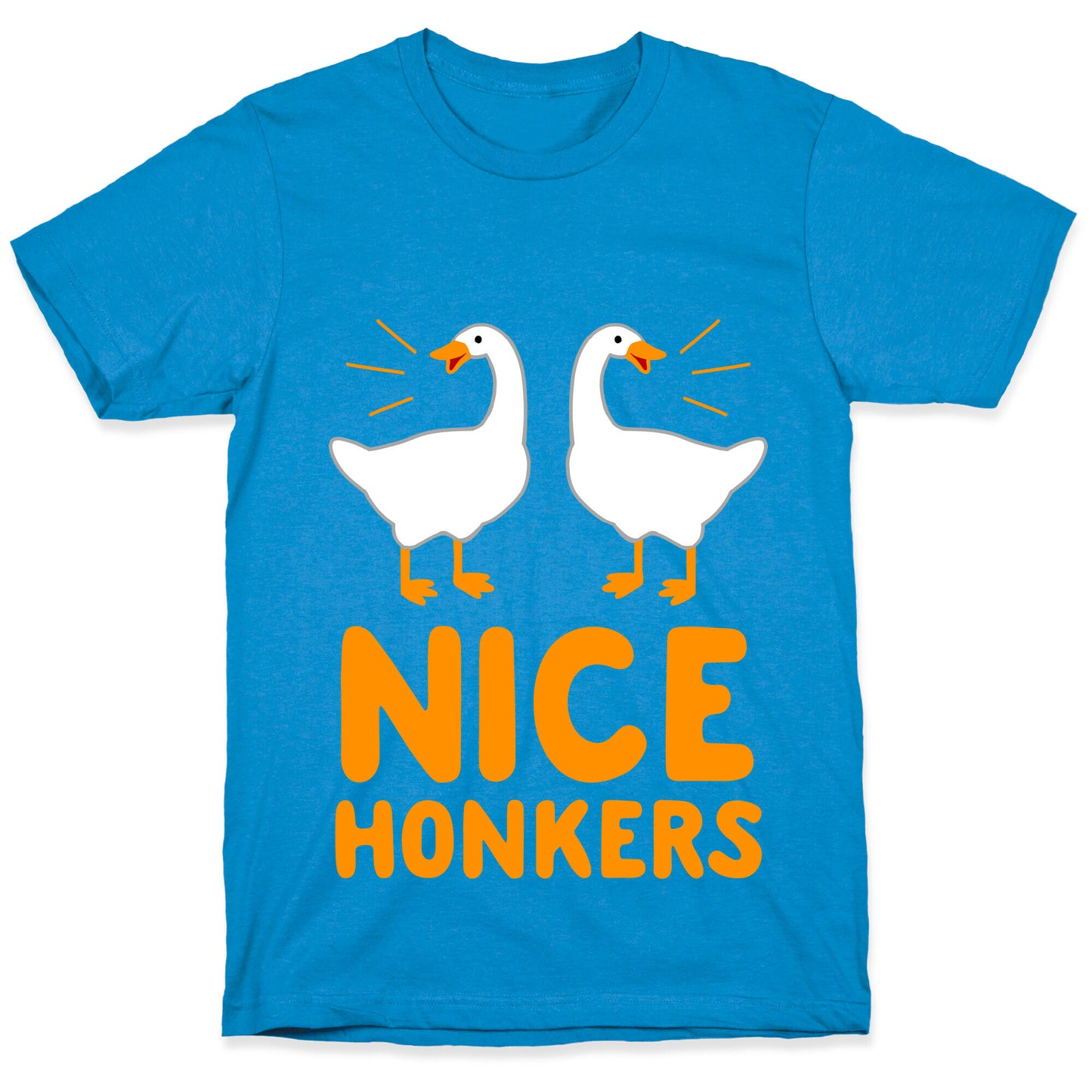 Nice Honkers T-Shirt