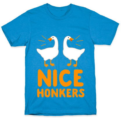 Nice Honkers T-Shirt