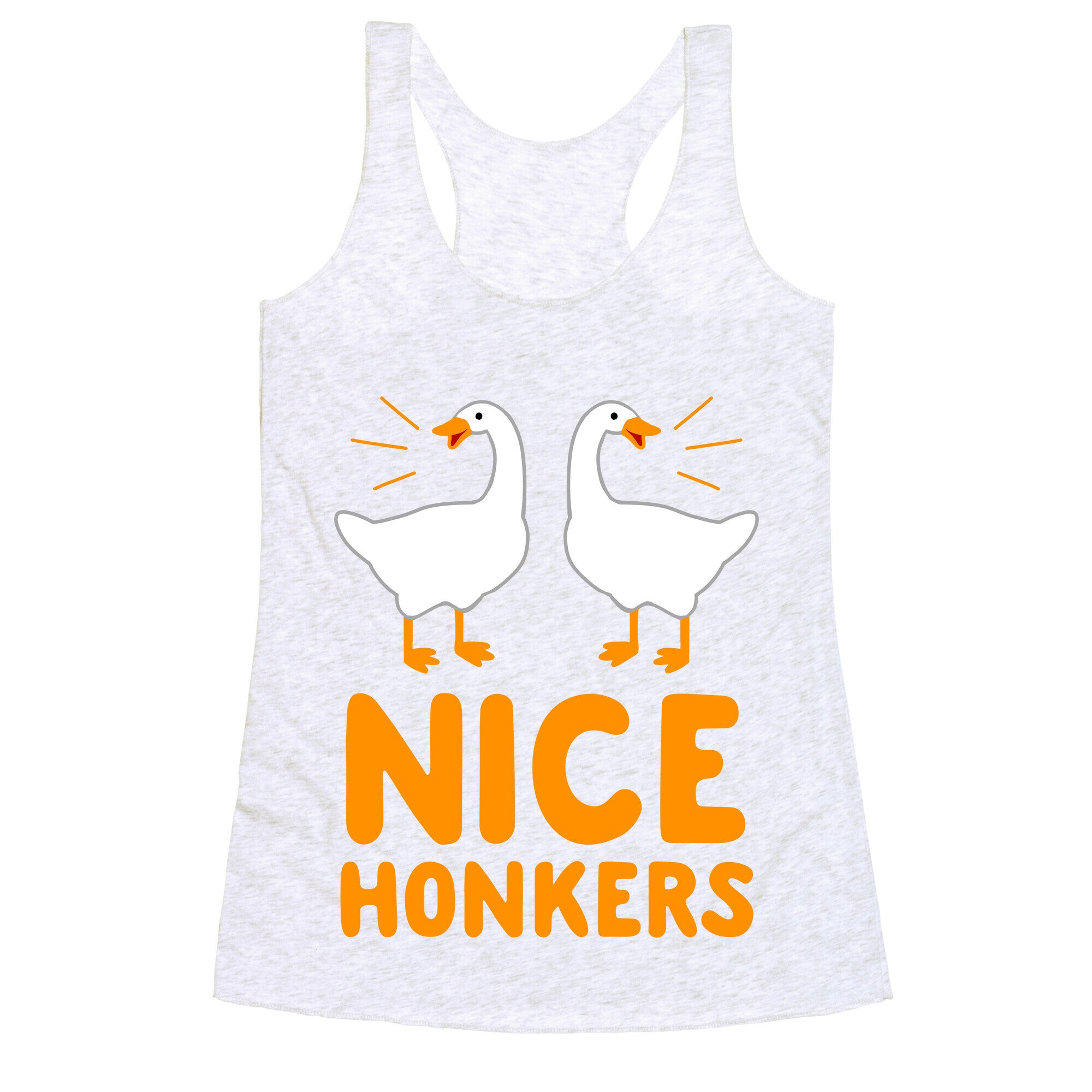 Nice Honkers Racerback Tank