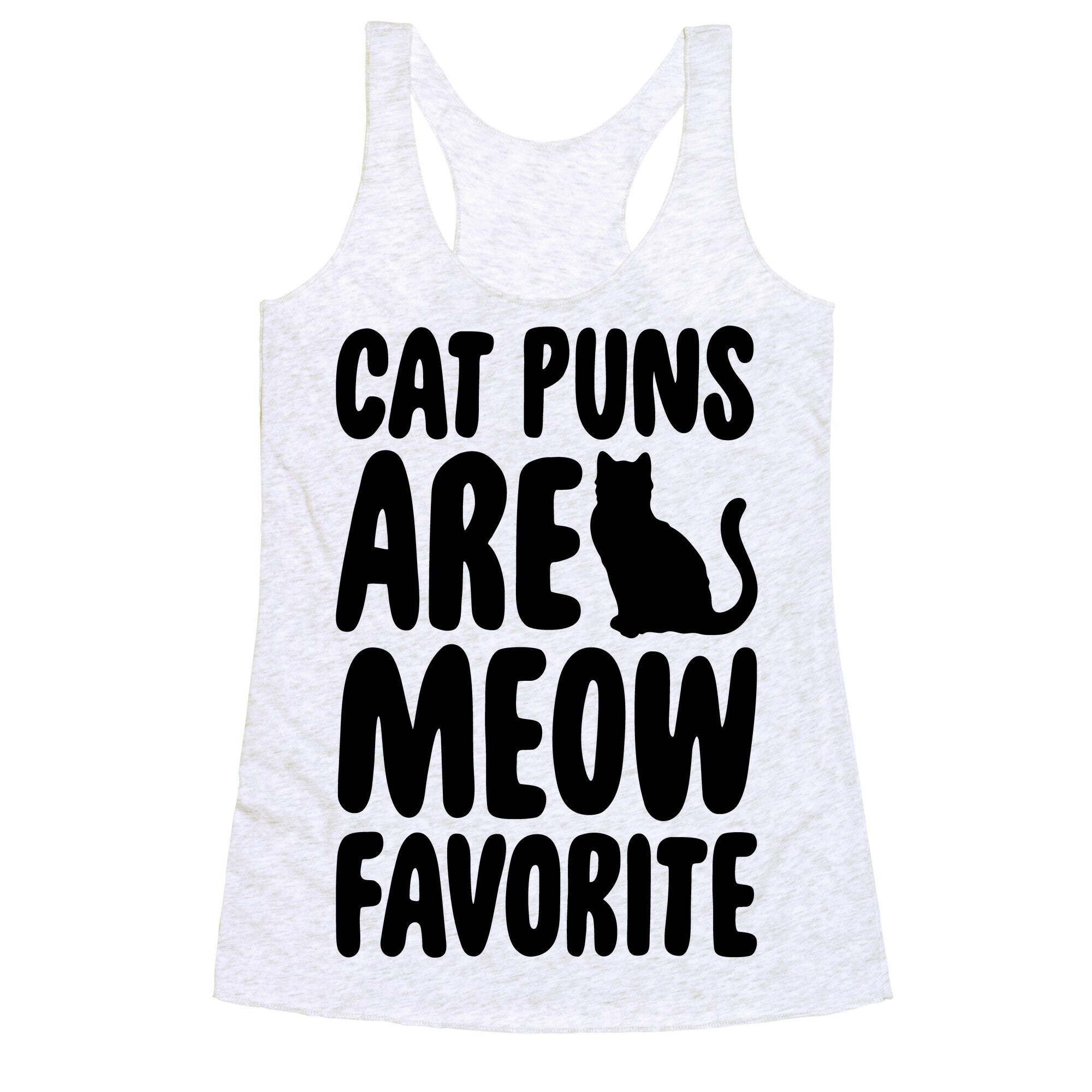 Cat Puns Are Meow Favorite  Racerback Tank