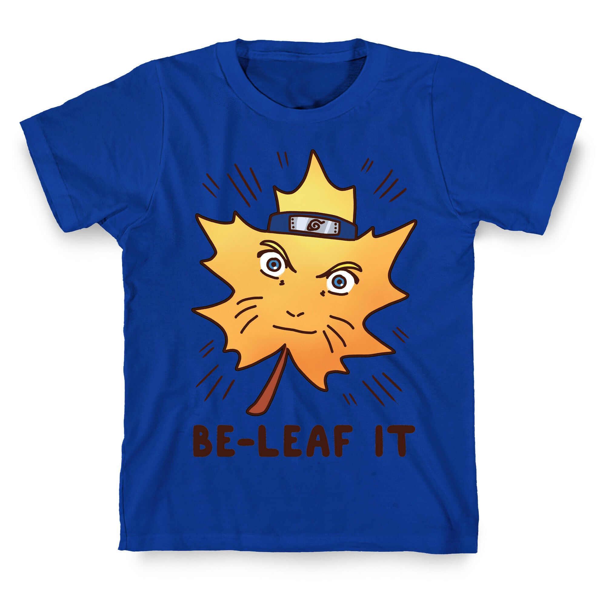 Be-Leaf It T-Shirt