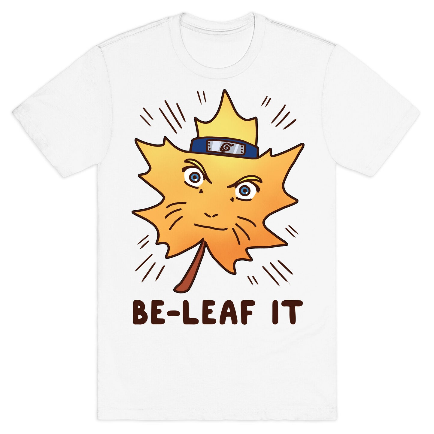 Be-Leaf It T-Shirt