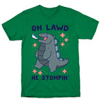 Oh Lawd, He Stompin' T-Shirt