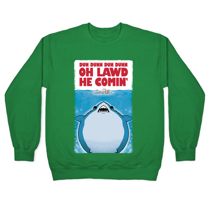 Oh Lawd He Comin' Jaws Parody Crewneck Sweatshirt