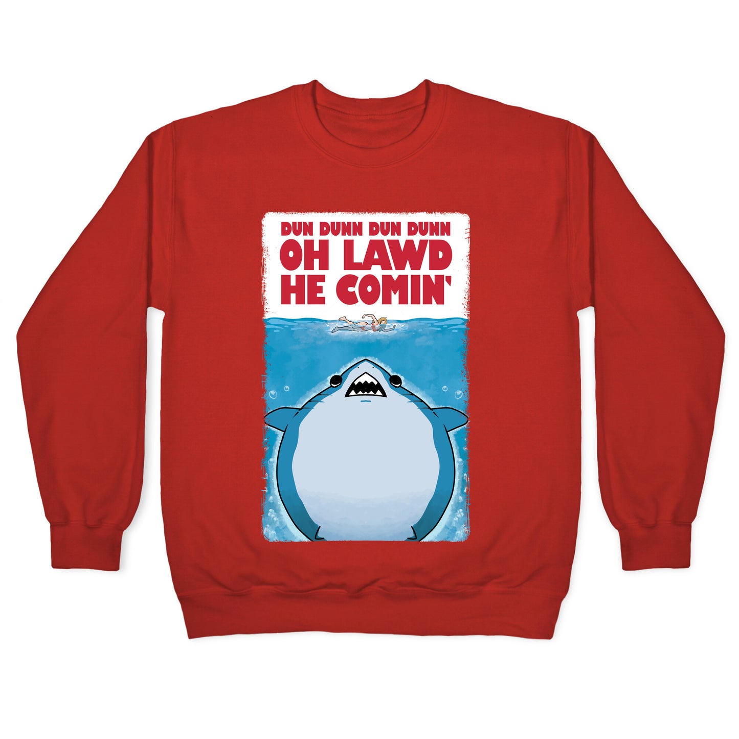 Oh Lawd He Comin' Jaws Parody Crewneck Sweatshirt