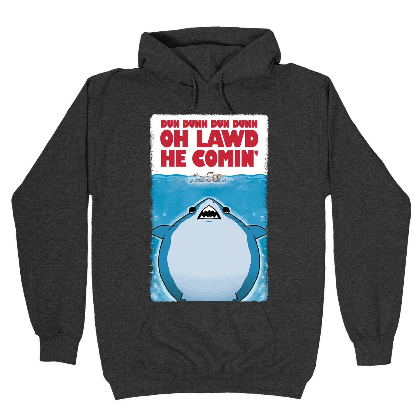 Oh Lawd He Comin' Jaws Parody Hoodie