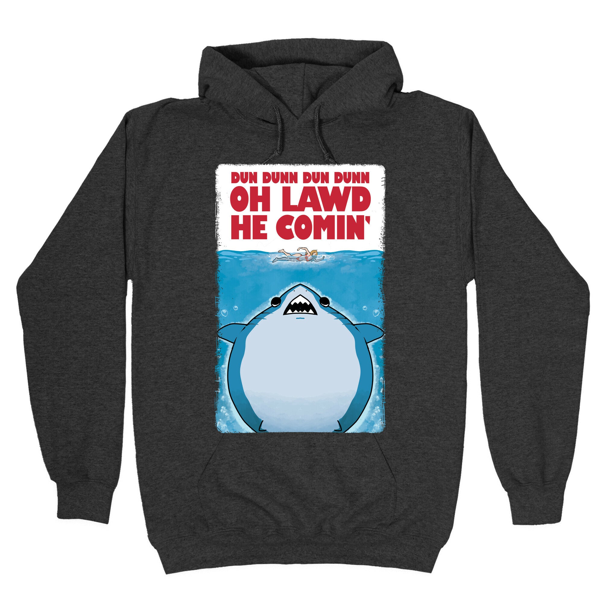 Oh Lawd He Comin' Jaws Parody Hoodie