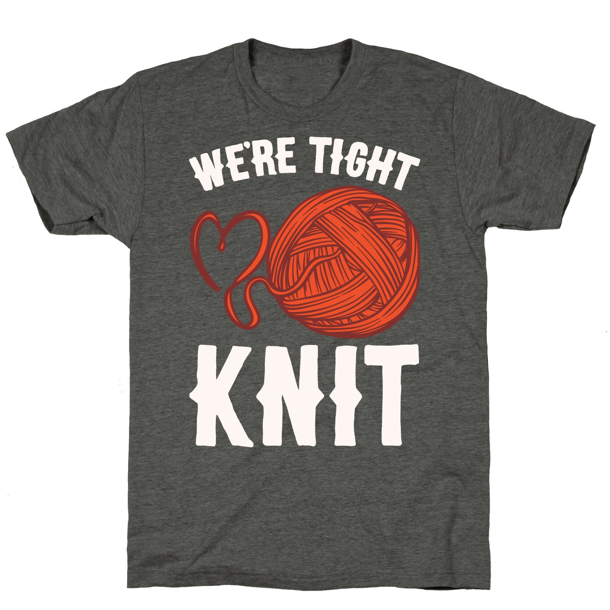 We're Tight Knit (Red Yarn) Pairs Shirt White Print Unisex Triblend Tee