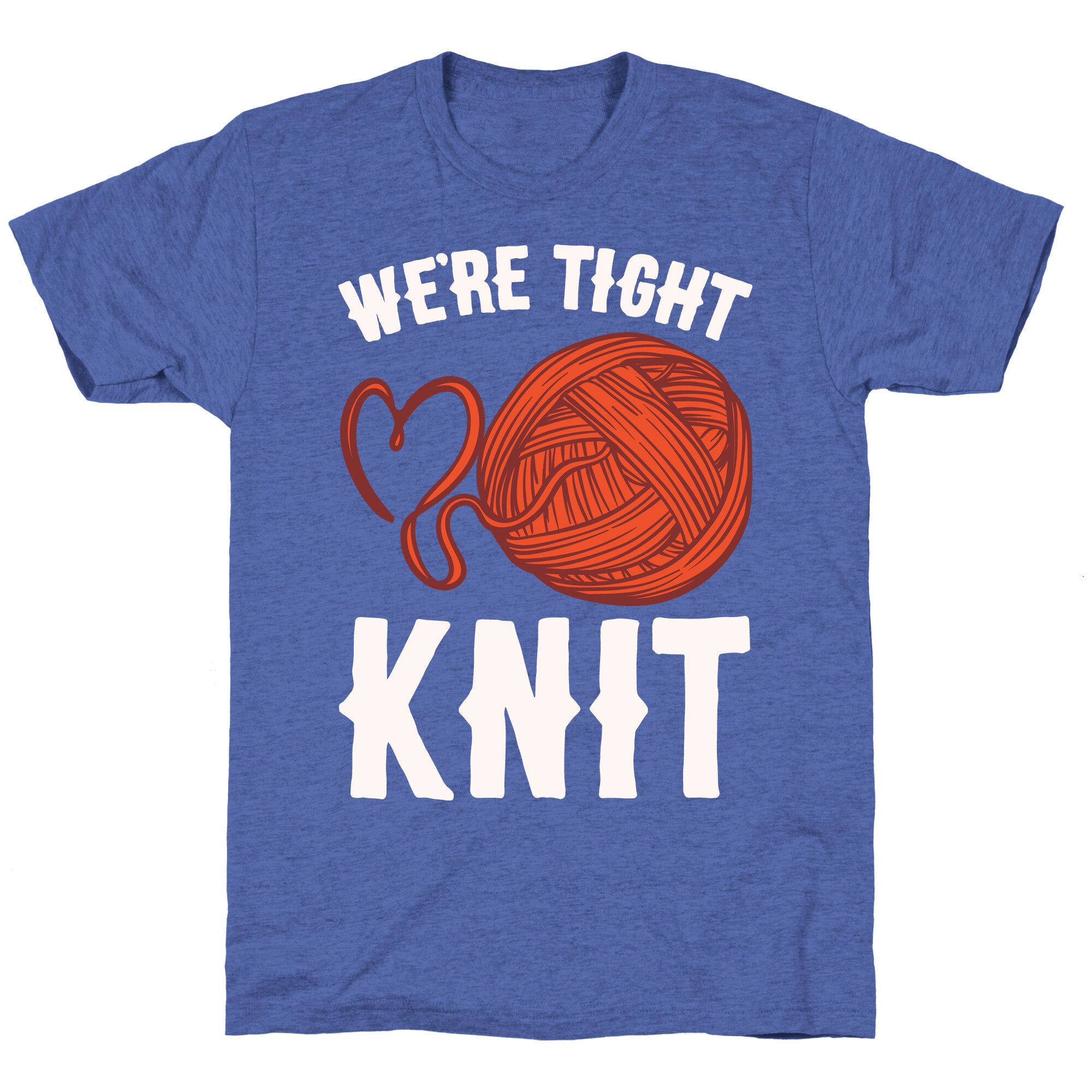 We're Tight Knit (Red Yarn) Pairs Shirt White Print Unisex Triblend Tee