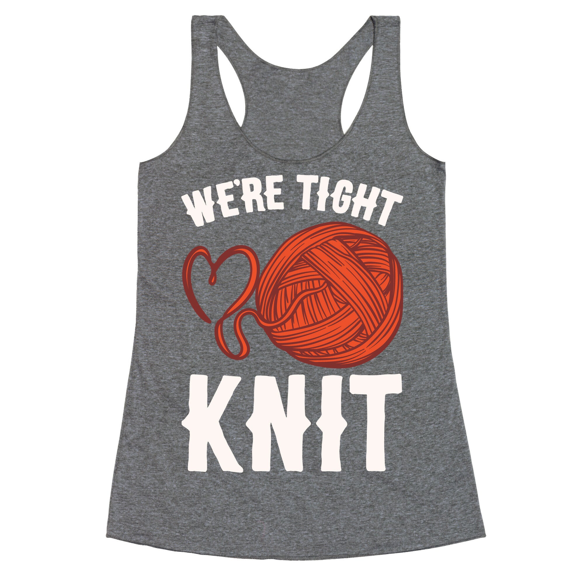 We're Tight Knit (Red Yarn) Pairs Shirt White Print Racerback Tank