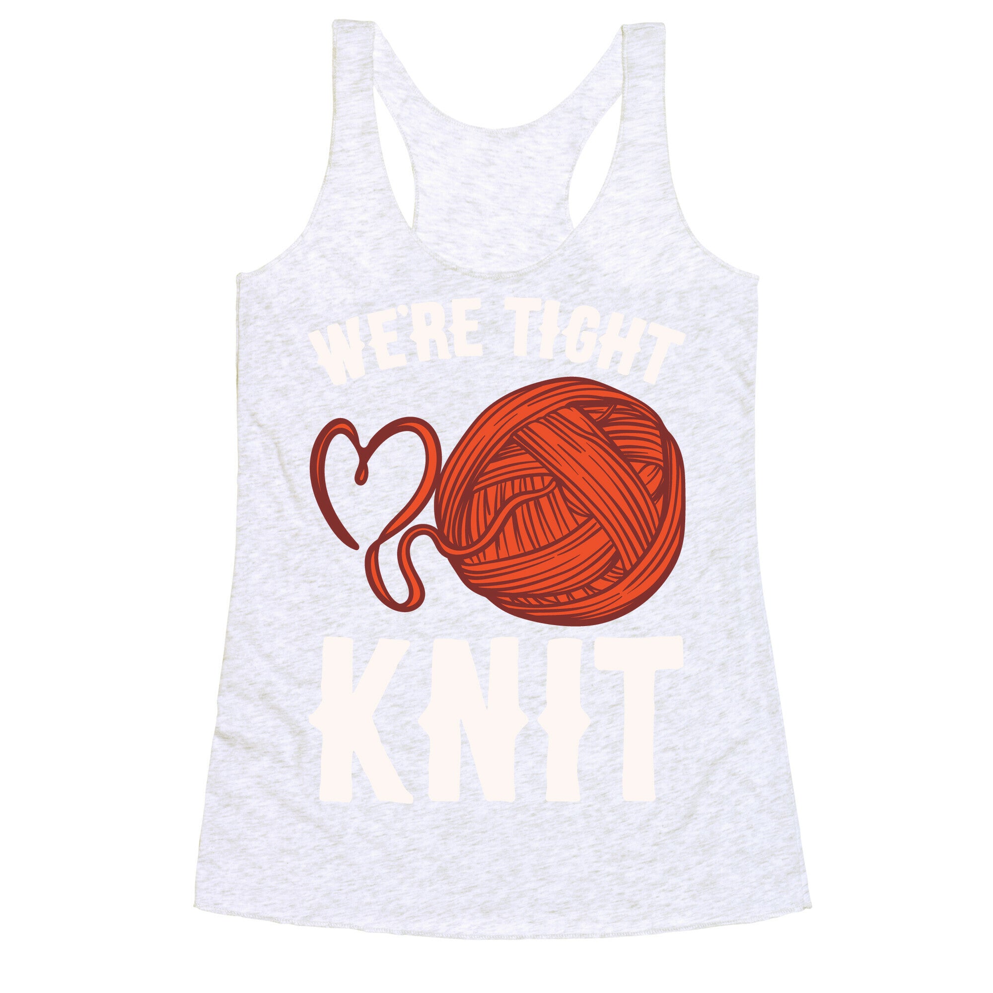 We're Tight Knit (Red Yarn) Pairs Shirt White Print Racerback Tank
