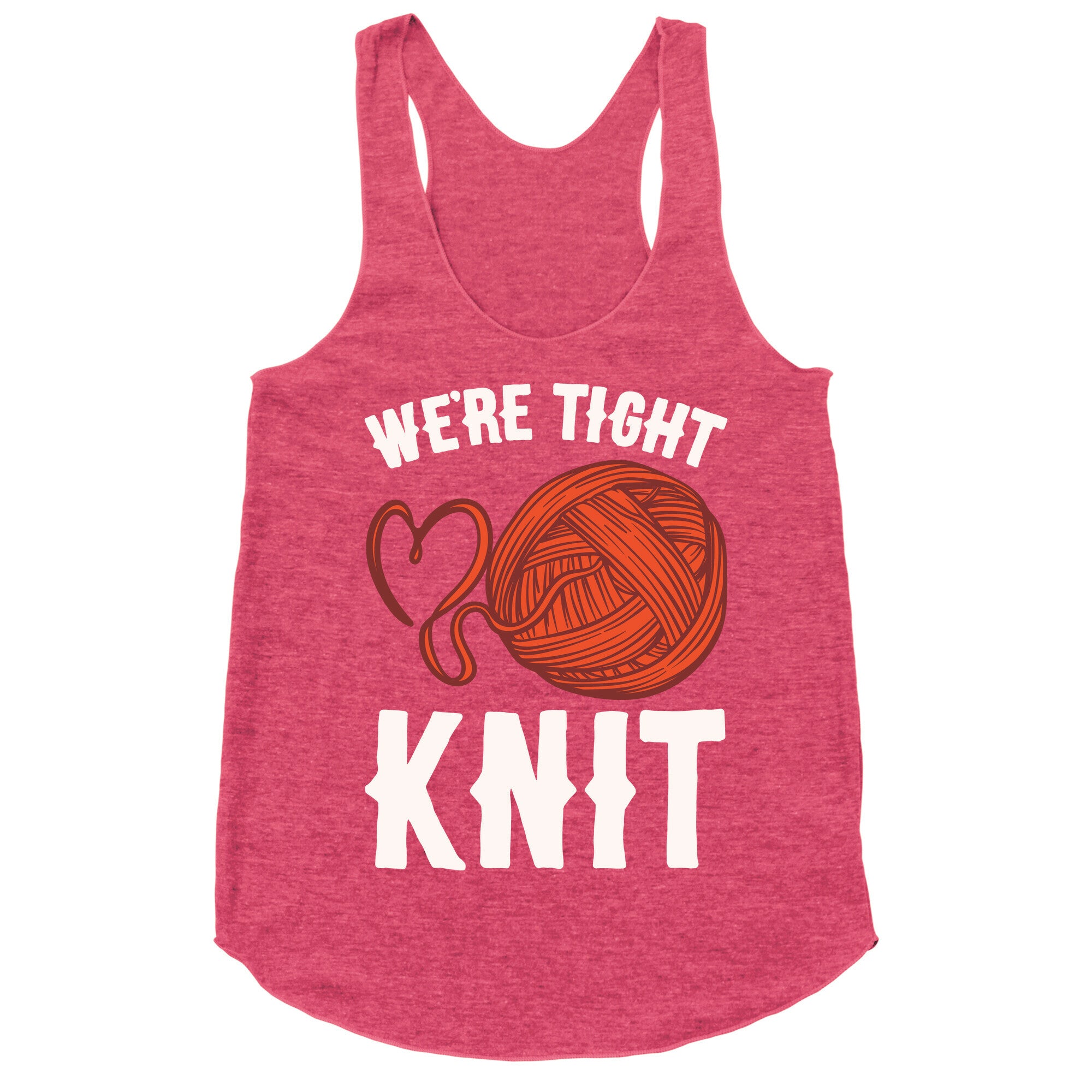 We're Tight Knit (Red Yarn) Pairs Shirt White Print Racerback Tank